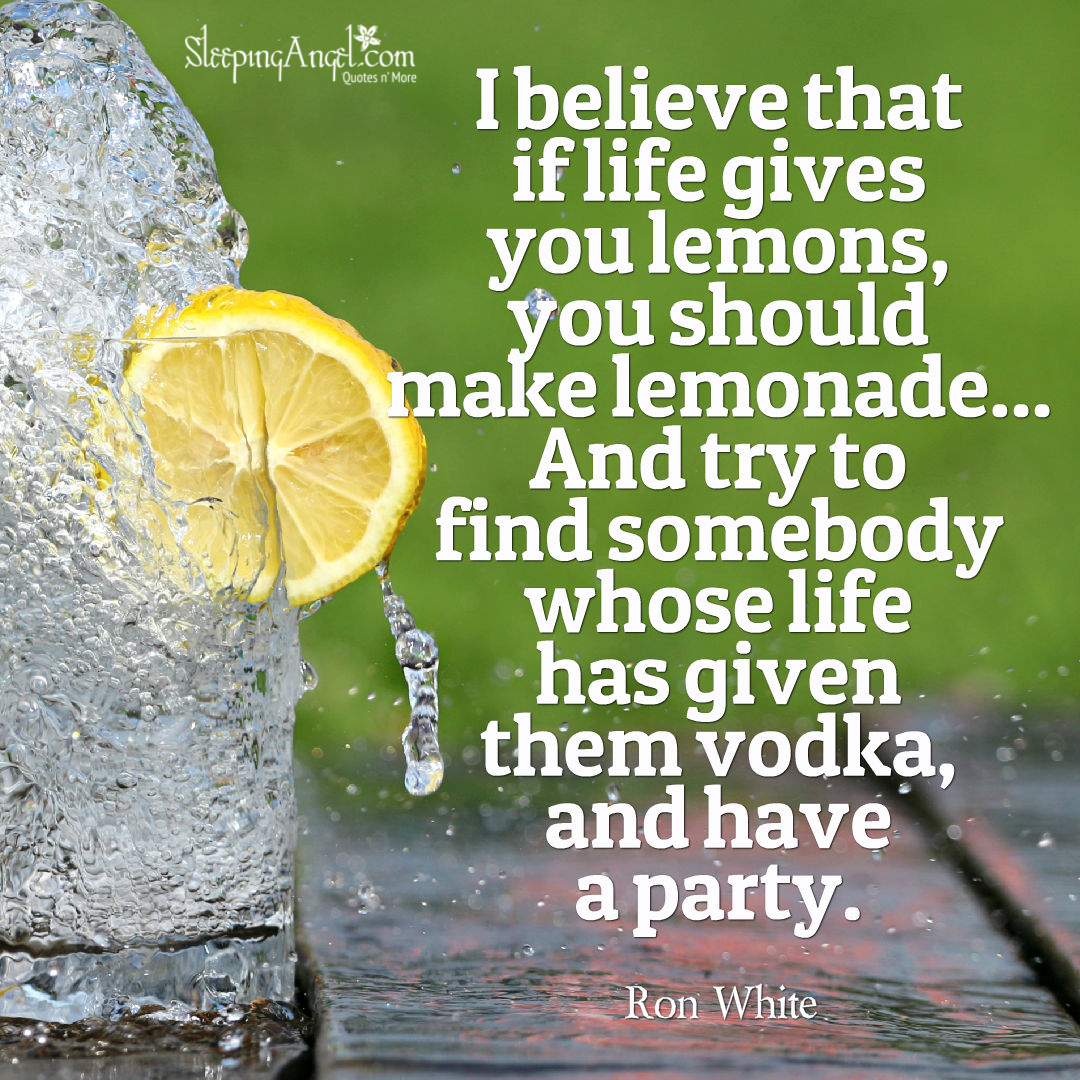 If Life Gives You Lemons Quote