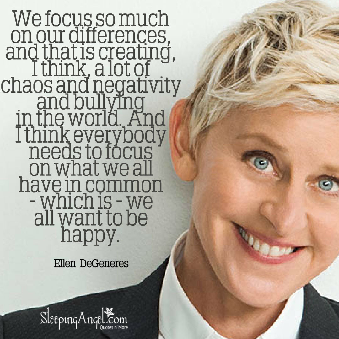 Ellen Degeneres Quote