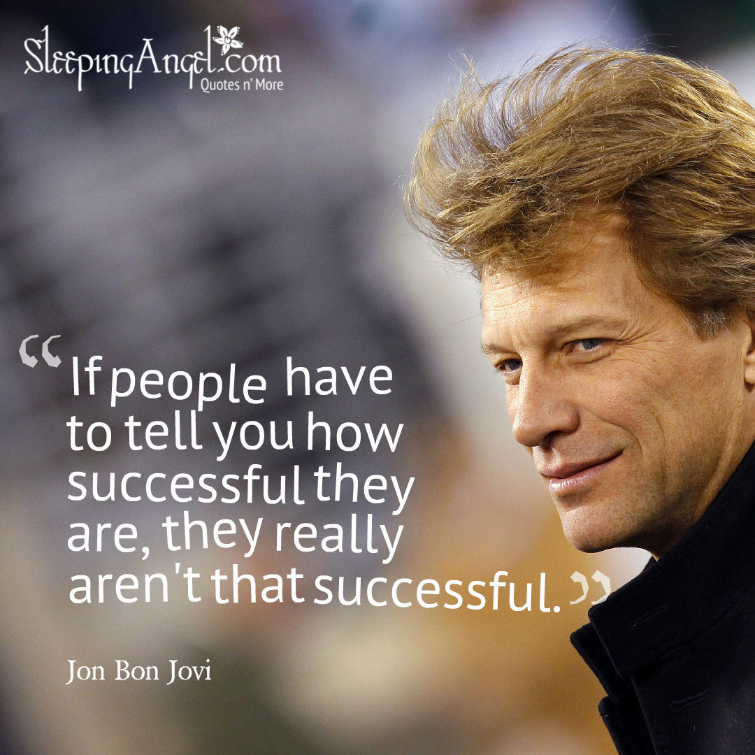 Jon Bon Jovi Quote