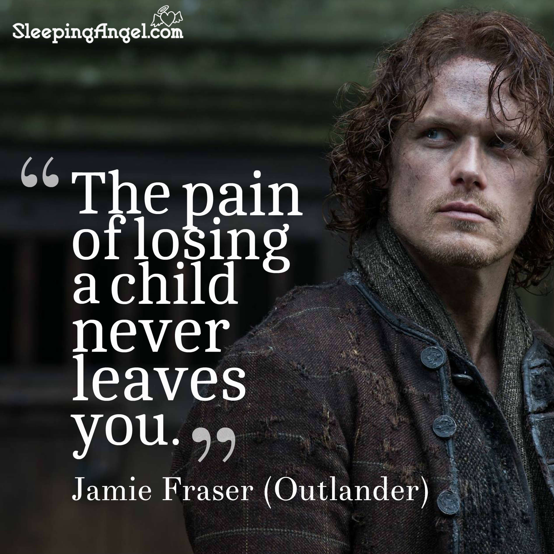 Losing a Child Quote (Outlander)