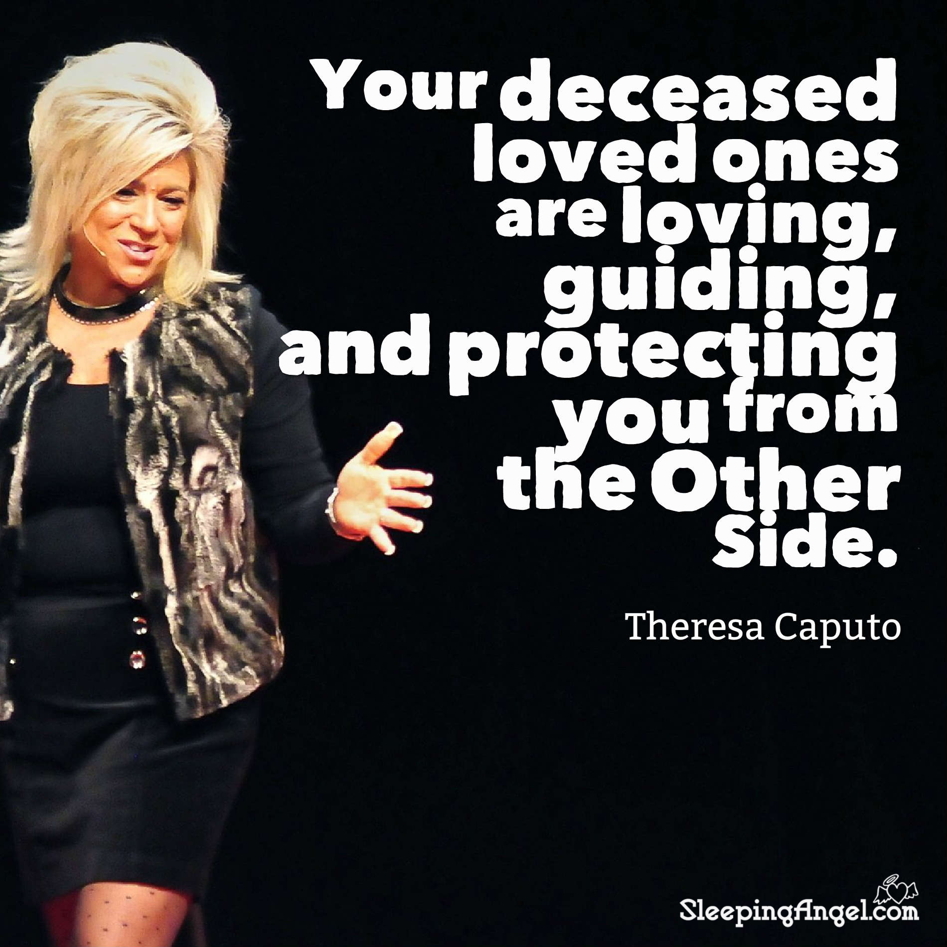 Theresa Caputo Quote