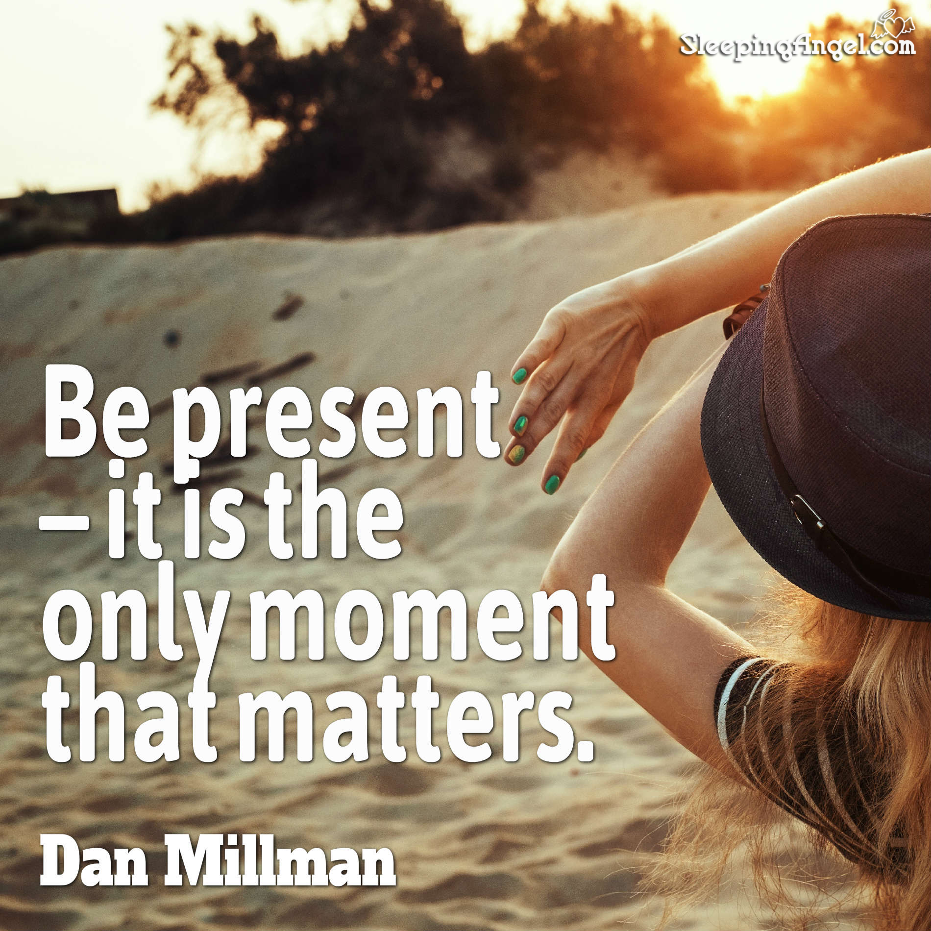 Be Present Quote