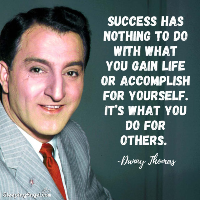 danny thomas st jude quotes to guest stars