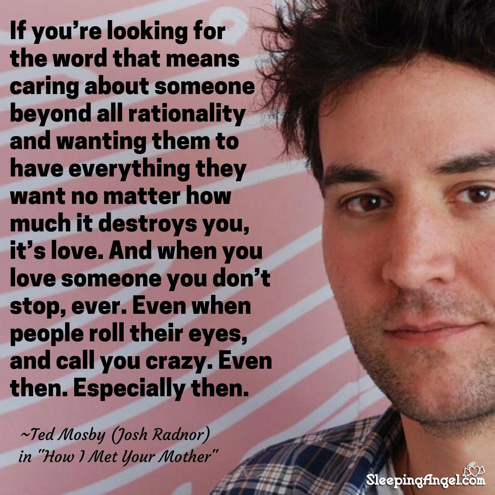 Ted Mosby Quote