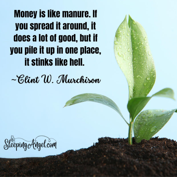 Money is like Manure Quote