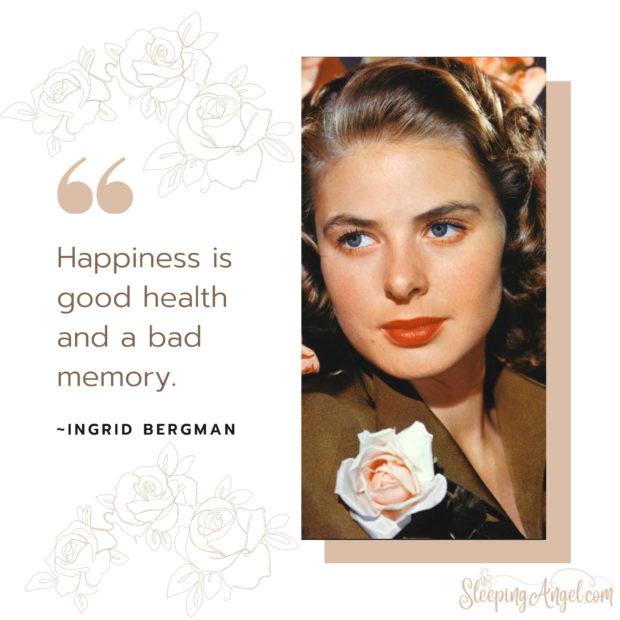Ingrid Bergman Quote