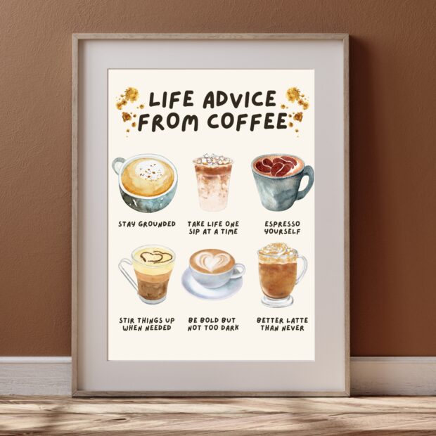 Life Advice from Coffee Poster