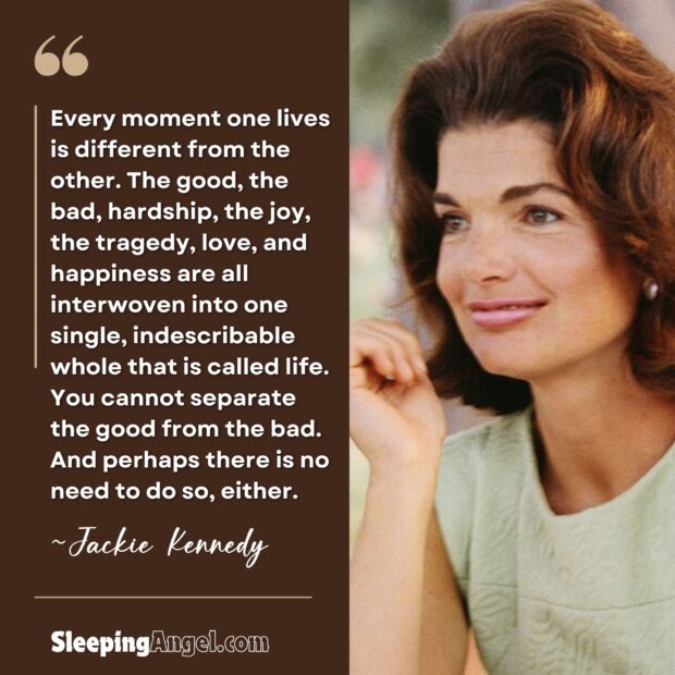 Jackie Kennedy Quote