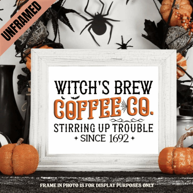 Witch’s Brew Funny Halloween Coffee Poster (UNFRAMED)