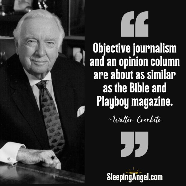 Walter Cronkite Quote