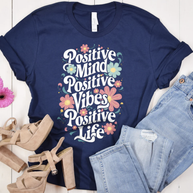 Positive Mind Positive Vibes Positive Life T-Shirt