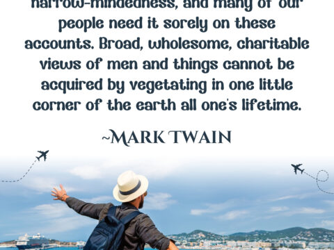 Travel is Fatal to Prejudice Quote